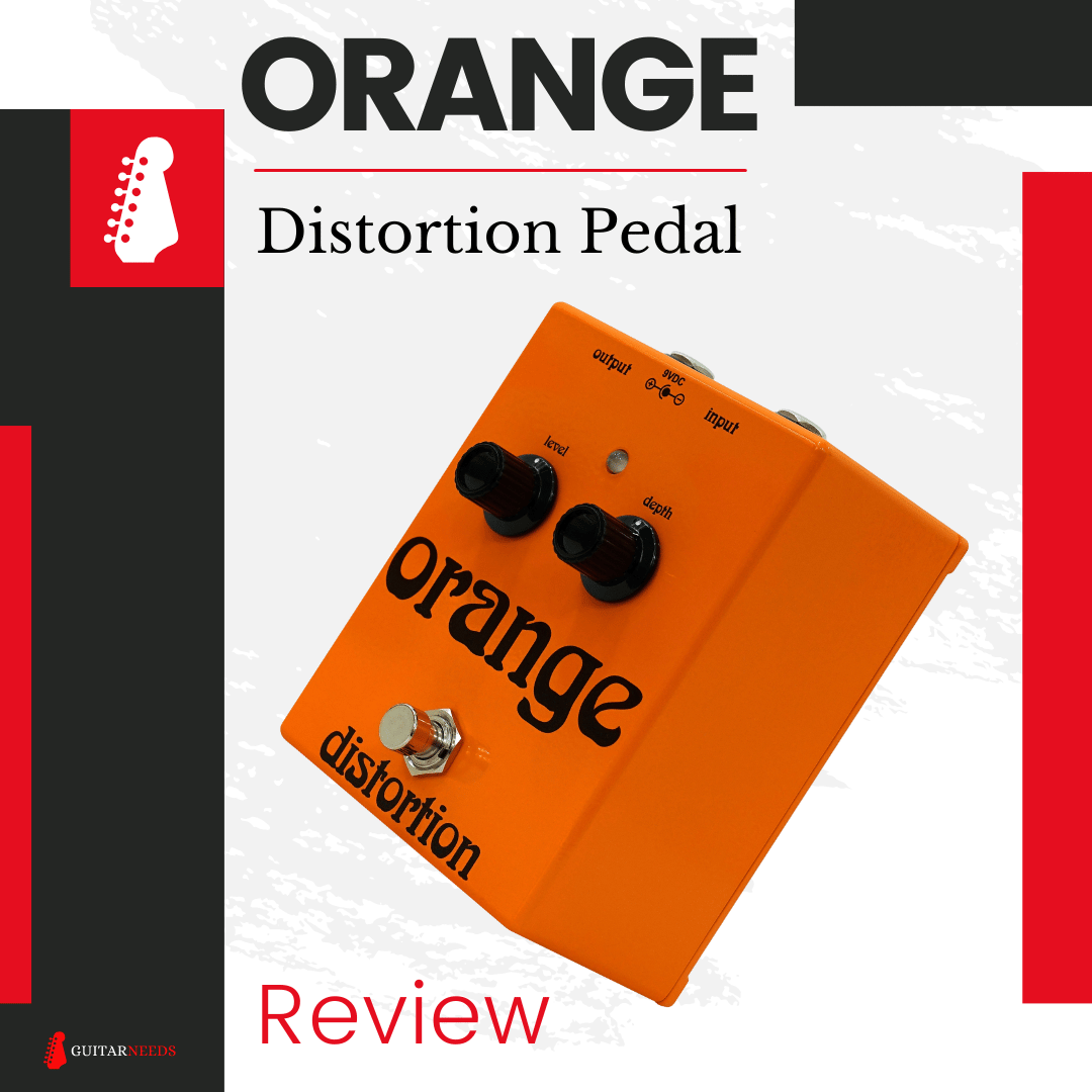 Orange Distortion Pedal Review
