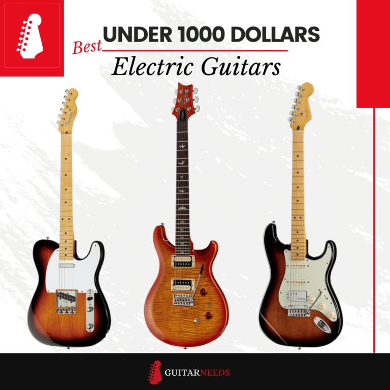Best Electric Guitars Under 1000 Dollars
